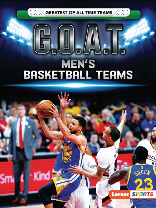 Title details for G.O.A.T. Men's Basketball Teams by Matt Doeden - Available